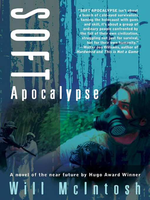 Title details for Soft Apocalypse by Will McIntosh - Available